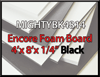 Encore Black 4' x 8' x 1/4"  Mighty Foam Board